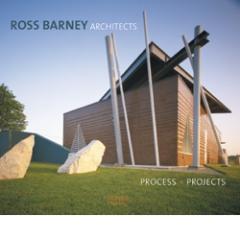 ROSS BARNEY ARCHITECTS PROCESS PROJECTS