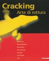 CRACKING ARTE DI ROTTURA