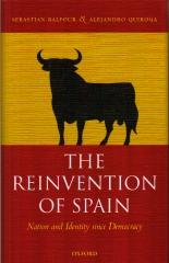 THE REINVENTION OF SPAIN : NATION AND IDENTITY SINCE DEMOCRACY