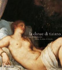 LA DANAE DI TIZIANO DEL MUSEO DI CAPODIMONTE