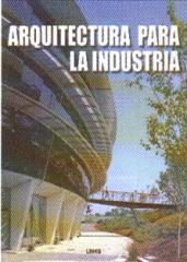 ARQUITECTURA PARA LA INDUSTRIA