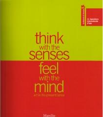 LA BIENNALE DI VENEZIA 52 THINK WITH THE SENSES FEEL WITH THE MIND Vol.3