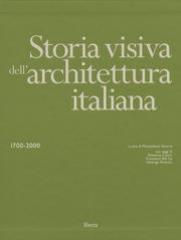 STORIA VISIVA DELL'ARCHITETTURA ITALIANA 1700-2000