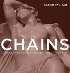 CHAINS "DAVID, CANOVA, AND THE FALL OF THE PUBLIC HERO IN POSTREVOLUTIO"