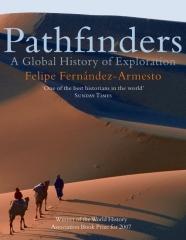 PATHFINDERS: A GLOBAL HISTORY OF EXPLORATION