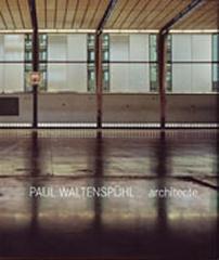PAUL WALTERSPUHL  ARCHITECTE
