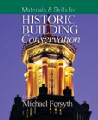 MATERIALS & SKILLS FOR HISTORIC BUILDING CONSERVATION