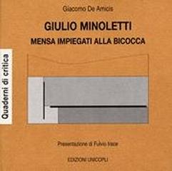 GIULIO MINOLETTI. MENSA IMPIEGATI ALLA BICOCCA.