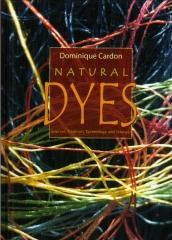 NATURAL DYES : SOURCES, TRADITION, TECHNOLOGY AND SCIENCE