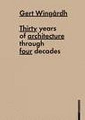 WINGARDH: THIRTY YEARS OF ARCHITECTURE