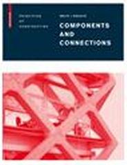 COMPONENTS AND CONNECTIONS PRINCIPLES OF CONSTRUCTION