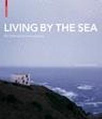 LIVING BY THE SEA 25 INTERNATIONAL EXAMPLES