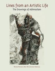 LINES FROM AN ARTISTIC LIFE: THE DRAWINGS OF ADIMOOLAM