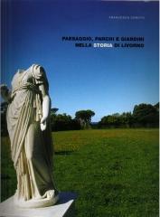 PAESAGGIO PARCHI E GIARDINI NELLA STORIA DI LIVORNO