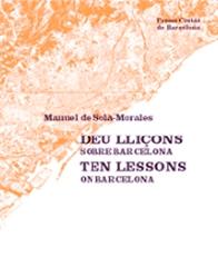 DIEZ LECCIONES SOBRE BARCELONA/TEN LESSONS ON BARCELONA