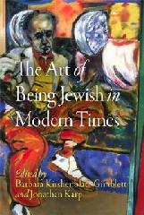 THE ART OF BEING JEWISH IN MODERN TIMES