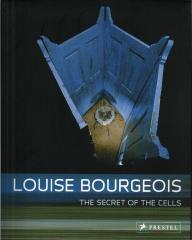 LOUISE BOURGEOIS : THE SECRET OF THE CELLS