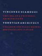 VINCENZO SCAMOZZI - VENETIAN ARCHITECT BOOK VI THE ARCHITECTURAL ORDERS AND THEIR APPLICATION