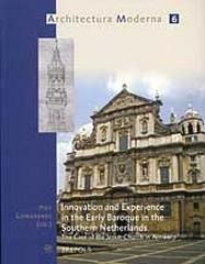 INNOVATION AND EXPERIENCE IN EARLY BAROQUE IN THE SOUTHERN NETHERLANDS. THE CASE OF THE JESUIT CHURCH IN