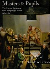 MASTERS AND PUPILS "THE ARTISTIC SUCCESSION FROM PERUGINO TO MANET 1480-1880"