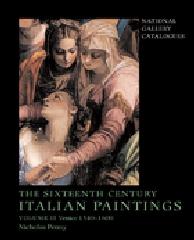 THE SIXTEENTH-CENTURY ITALIAN PAINTINGS Vol.2 "VENICE 1540-1600"