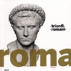 TRIONFI ROMANI