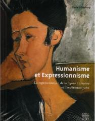 HUMANISME ET EXPRESSIONNISME "LA REPRÉSENTATION DE LA FIGURE HUMAINE ET L'EXPÉRIENCE JUIVE"