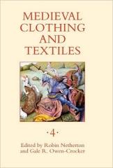 MEDIEVAL CLOTHING AND TEXTILES Vol.4