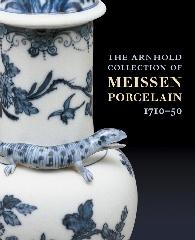 THE ARNHOLD COLLECTION OF MEISSEN PORCELAIN, 1710-1750