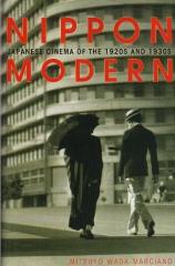 NIPPON MODERN : JAPANESE CINEMA OF THE 1920S AND 1930S