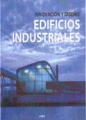 EDIFICIOS INDUSTRIALES INNOVACION Y DISEÑO