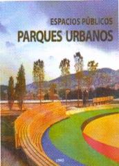 ESPACIOS PUBLICOS PARQUES URBANOS