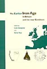 THE EARLIER IRON AGE IN BRITAIN AND THE NEAR CONTINENT