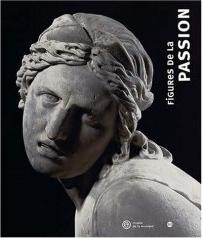 FIGURES DE LA PASSION 1600-1740. PEINTURE ET MUSIQUE A L'AGE BAROQUE