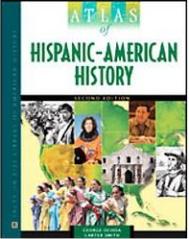 ATLAS OF HISPANIC-AMERICAN HISTORY