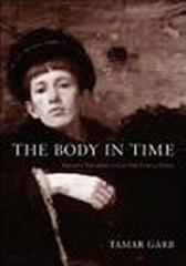THE BODY IN TIME "FIGURES OF FEMINITY IN LATE NINETEENTH-CENTURY IN FRANCE"