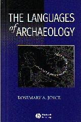 THE LANGUAGES OF ARCHAEOLOGY "DIALOGUE, NARRATIVE AND WRITING"