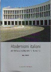 MODERNISMI ITALIANI ARCHITETTURA E COSTRUZIONE NEL NOVECENTO