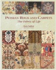PERSIAN RUGS AND CARPETS THE FABRIC OF LIFE
