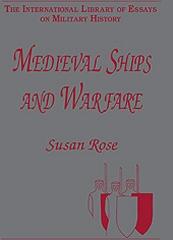 MEDIEVAL SHIPS AND WARFARE