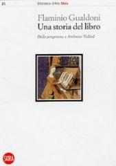 UNA STORIA DEL LIBRO. DALLA PERGAMENA A AMBROISE VOLLARD.