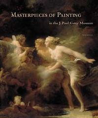 MASTERPIECES OF PAINTING IN THE J. PAUL GETTY MUSEUM