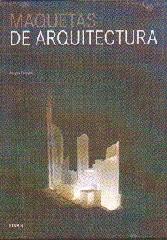 MAQUETAS DE ARQUITECTURA