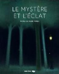 LE MYSTÈRE ET L'ÉCLAT "PASTELS DU MUSÉE D'ORSAY"