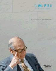 I.M. PEI COMPLETE WORKS