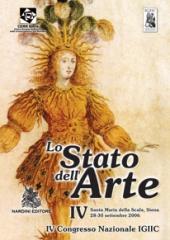 LO STATO DELL'ARTE 4 : 4. CONGRESSO NAZIONALE IGIIC : SIENA, SANTA MARIA DELLA SCALA, 28-30 SETTEMBRE 20