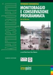 MONITORAGGIO E CONSERVAZIONE PROGRAMMATA ": ATTI DEL WORKSHOP DI VENARIA REALE (TORINO)"