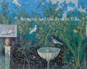 POMPEII AND THE ROMAN VILLA