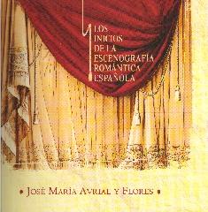 LOS INICIOS DE LA ESCENOGRAFIA ROMANTICA ESPAÑOLA