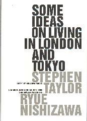SOME IDEAS FOR LIVING IN LONDON AND TOKYO